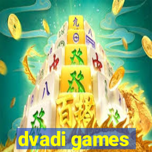 dvadi games